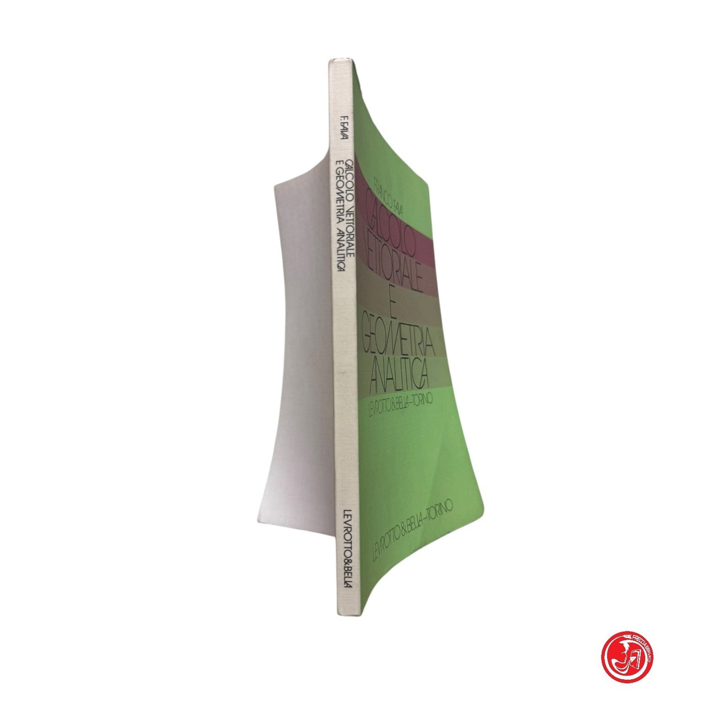 Matematica - F. Fava - Calcolo vettoriale e geometria analitica