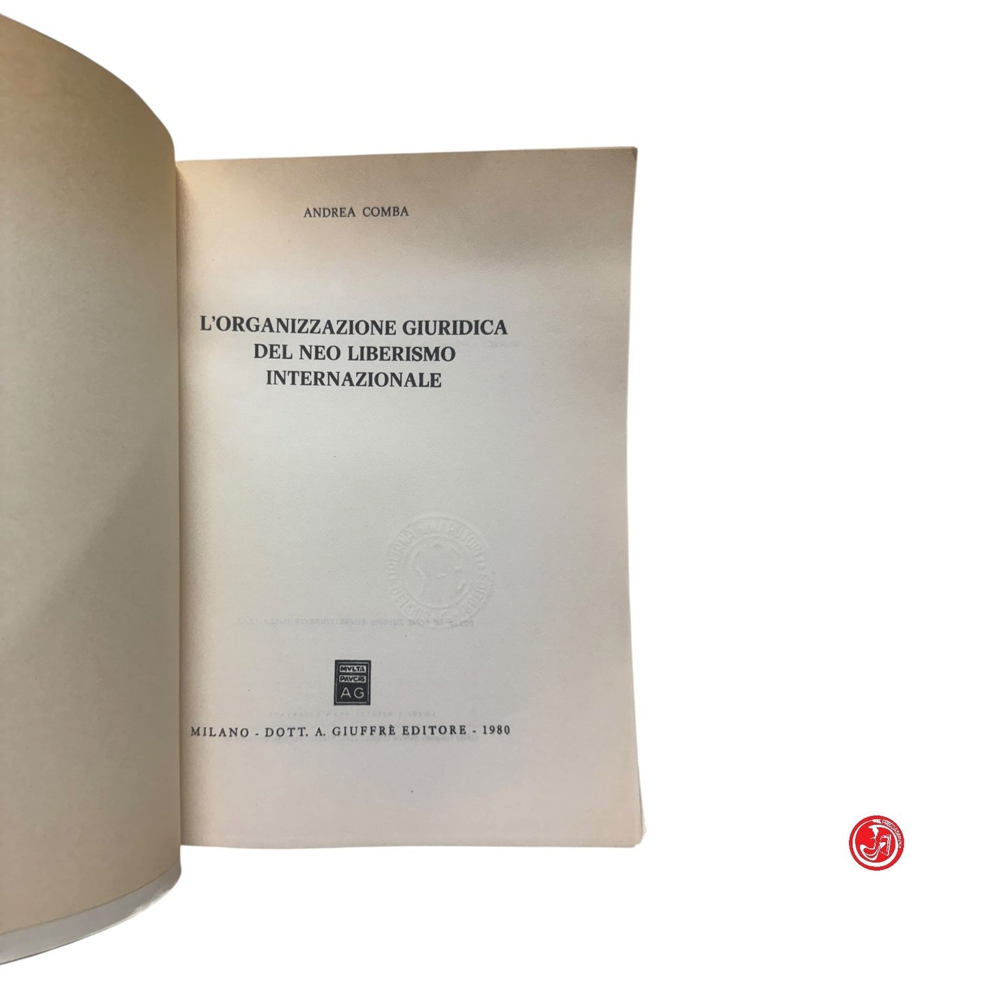 A. Comba - L'organizzazione giuridica del neo Liberismo internazionale
