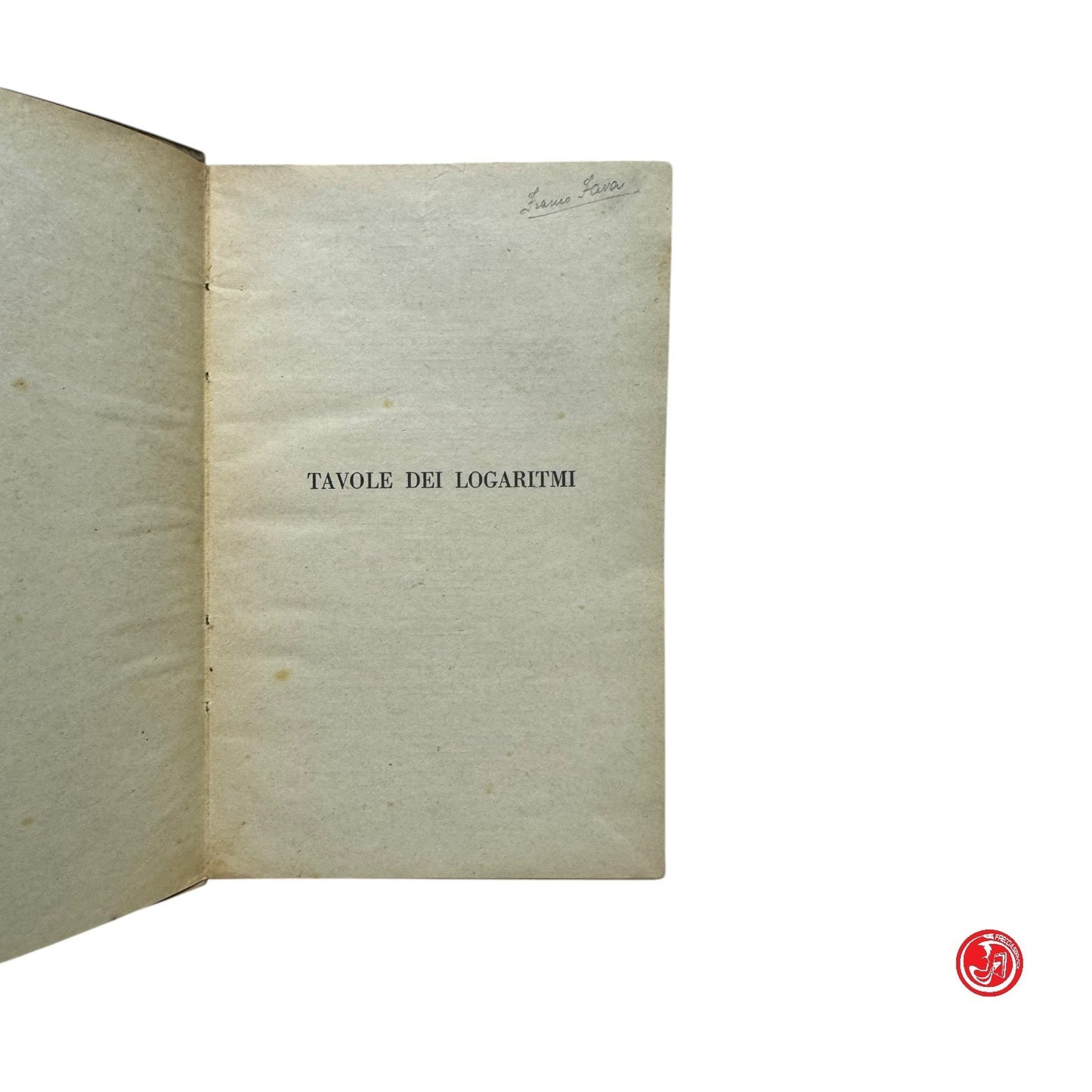 Matematica - R. Federico - Tavole dei logaritmi - Torino 1941