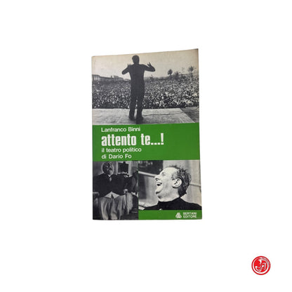 Teatro - L. Binni - Attento te...! - il teatro politico di Dario Fo