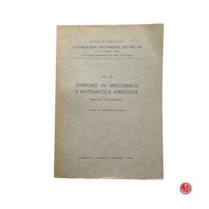 Matematica - Simposio di meccanica e matematica applicata Vol. III