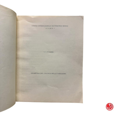 Matematica - Geometria del calcolo delle variazioni Vol. II