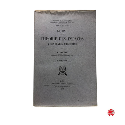 Matematica - Cartan e Vincensini - Lecons sur la theorie des espaces a connexion