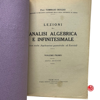 Matematica - T. Boggio - Lezioni di analisi algebrica e infinitesimale Vol. 1