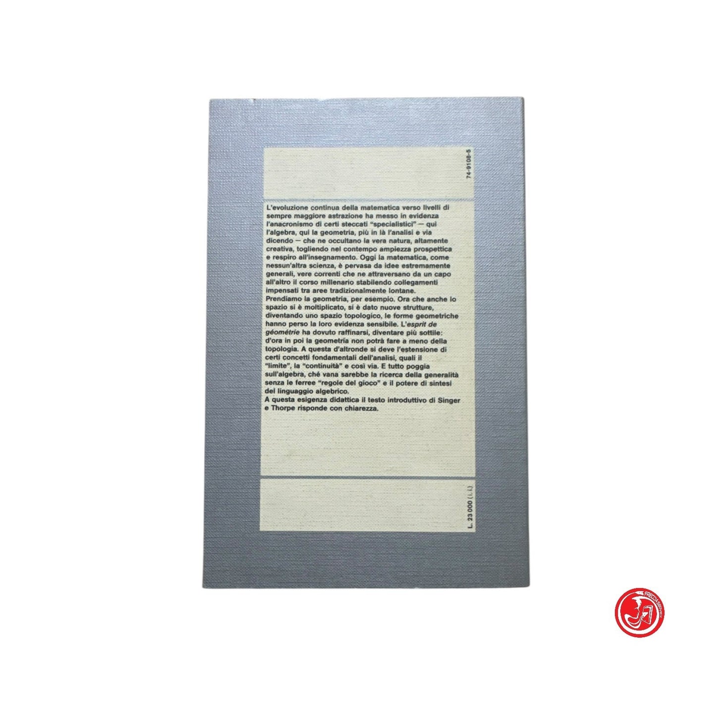 Matematica - J. A. Thorpe - Lezioni di topologia elementare e di geometria
