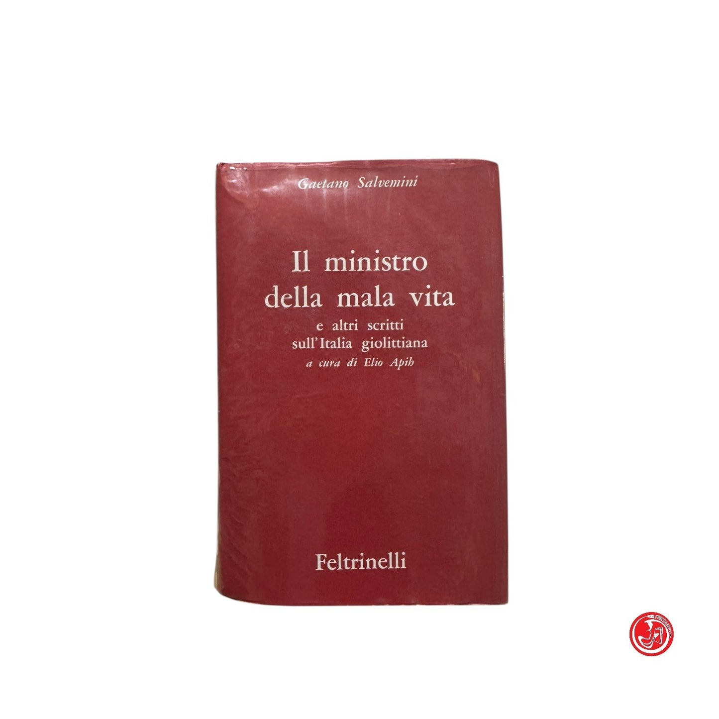 Saggio - G. Salvemini - Il ministro della mala vita
