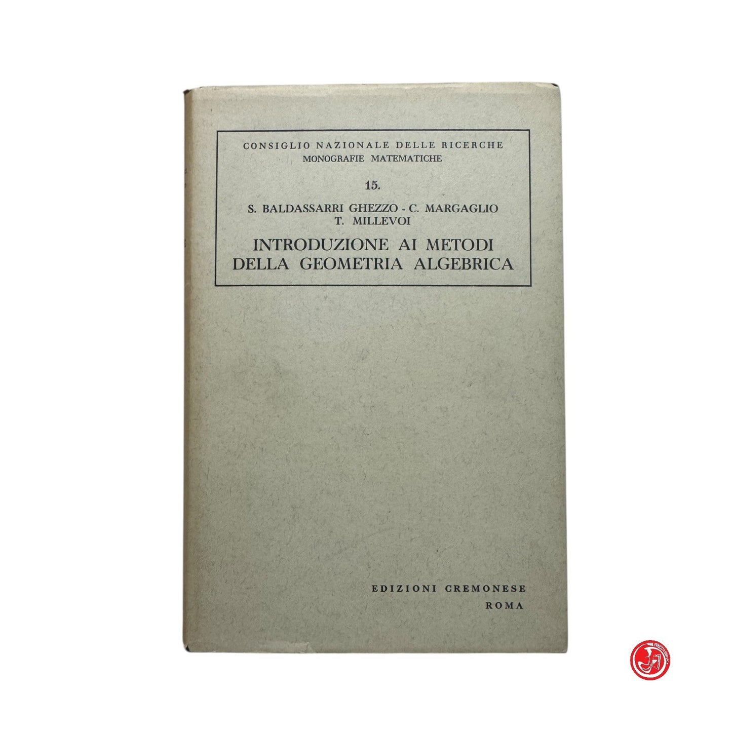 Matematica - Introduzione ai metodi della geometria algebrica