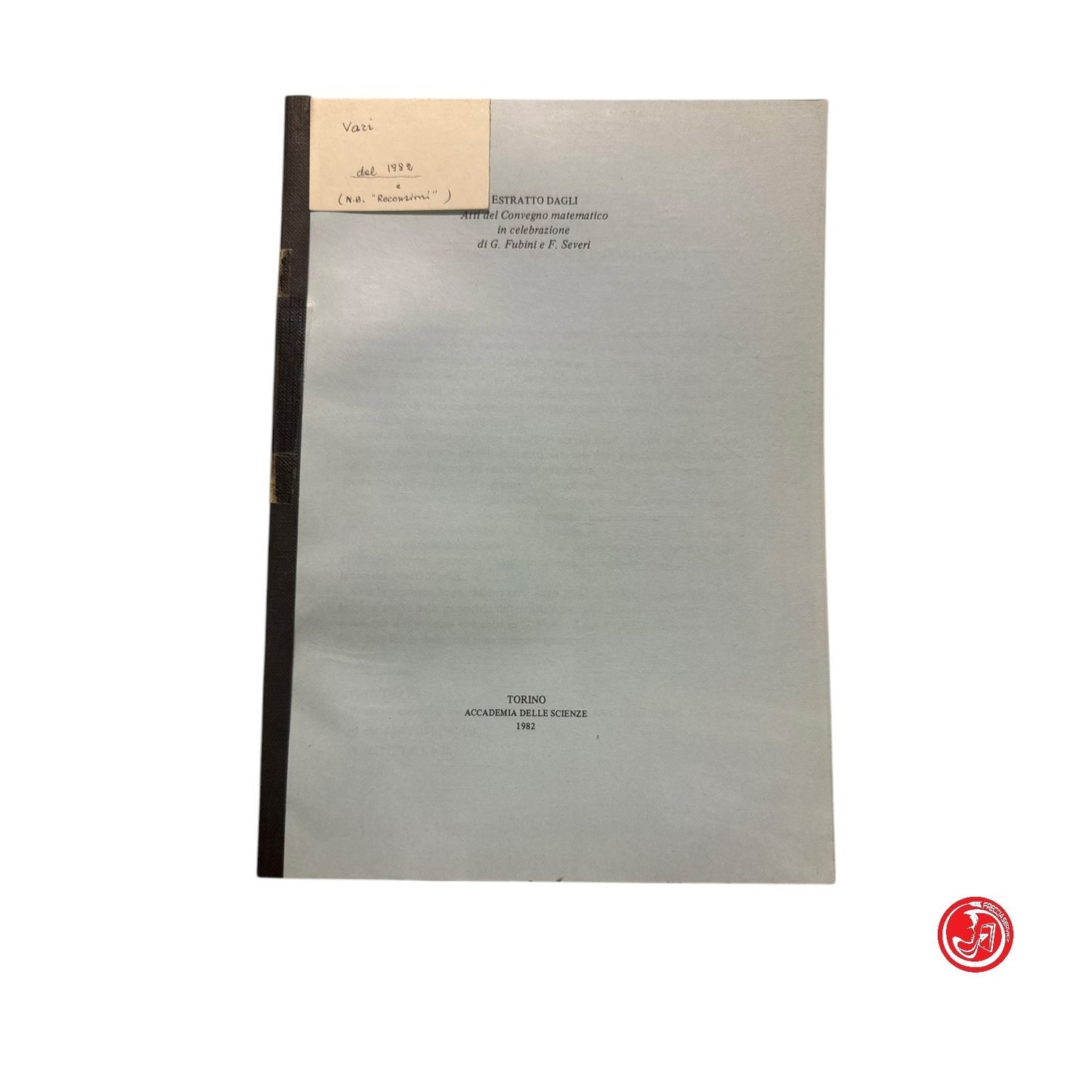 Matematica - Estratto dagli atti del convegno matematico - Torino 1982