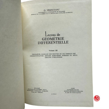 Matematica - G. Vranceanu - Lecons de geometrie differentielle Vol. III