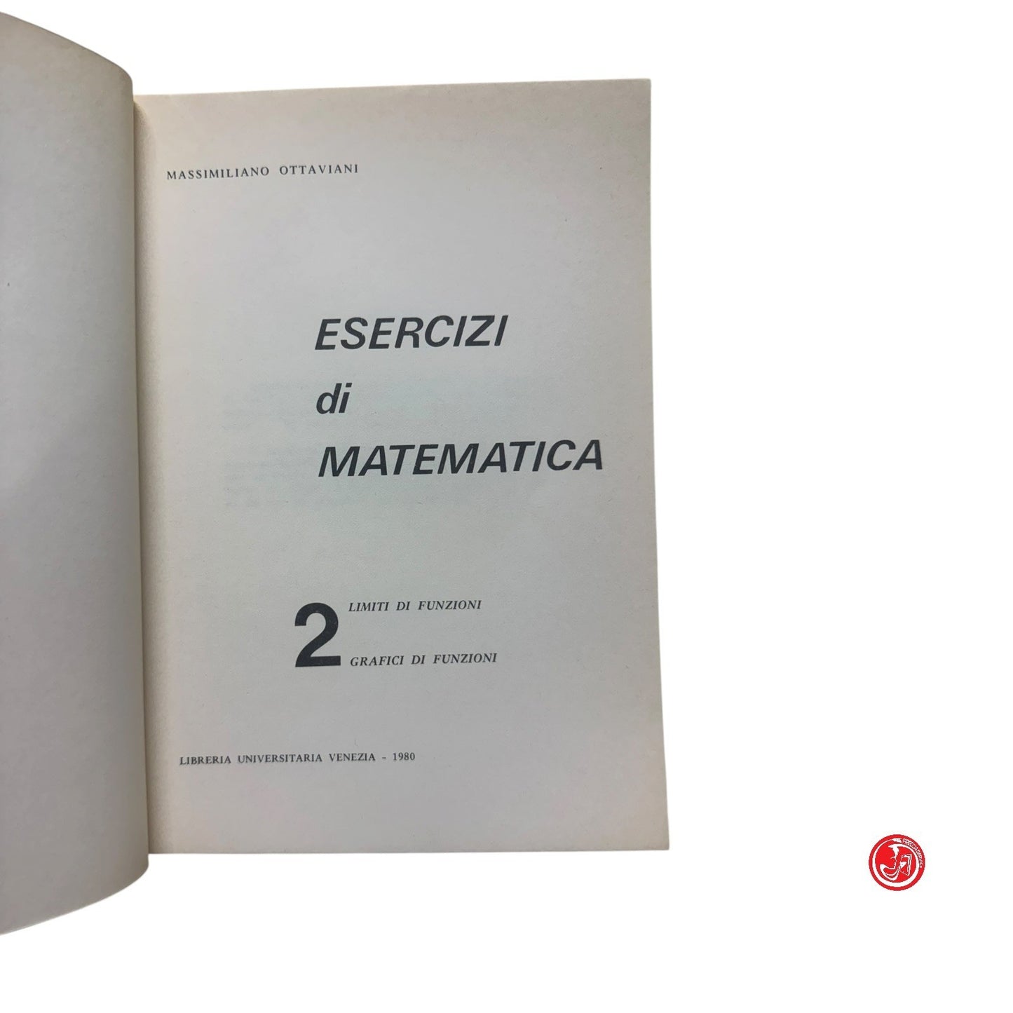 Matematica - M. Ottaviani - Esercizi di matematica 2