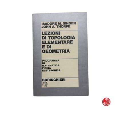 Matematica - J. A. Thorpe - Lezioni di topologia elementare e di geometria