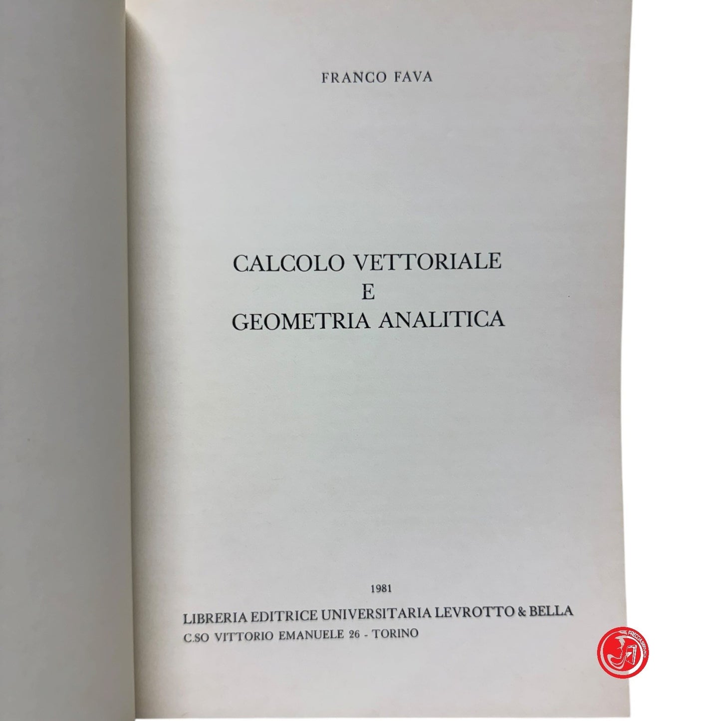Matematica - F. Fava - Calcolo vettoriale e geometria analitica