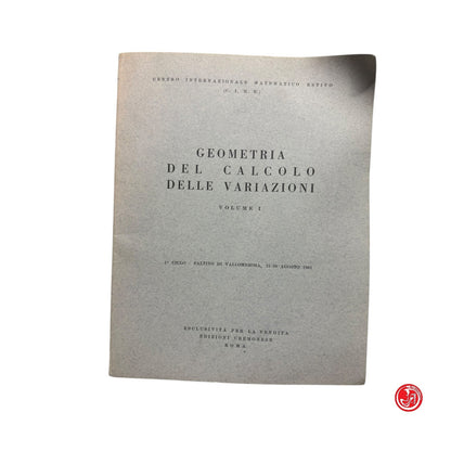 Matematica - Geometria del calcolo delle variazioni Vol. I
