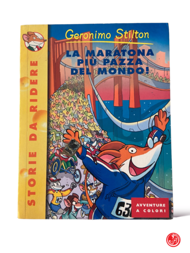 La maratona più pazza del mondo! - G. Stilton -