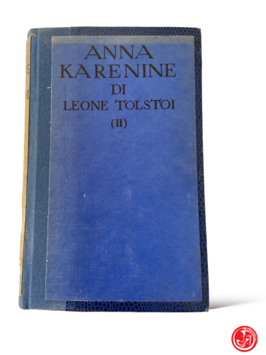 Anna Karenine di Leone Tolstoi, volume I-II