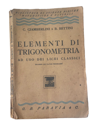 Elements of trigonometry - Ciamberlini and Bettini