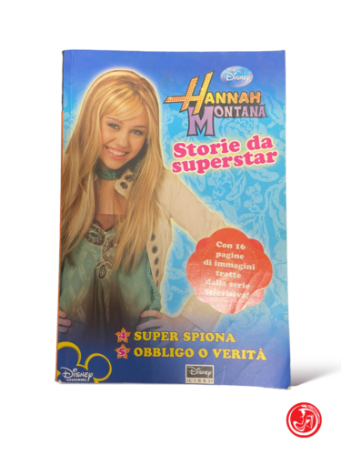 Superstar stories - Hanna Montana