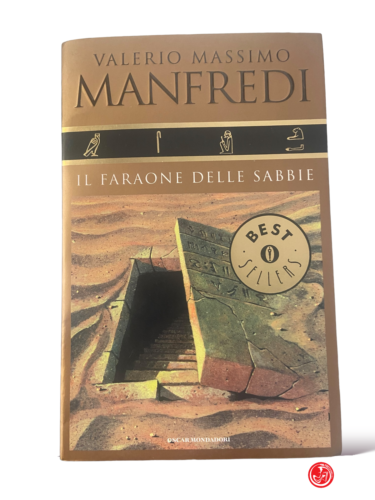 Il faraone delle sabbie - Manfredi - Mondadori