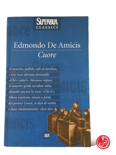 Cuore - E. De Amicis - Superbur classici