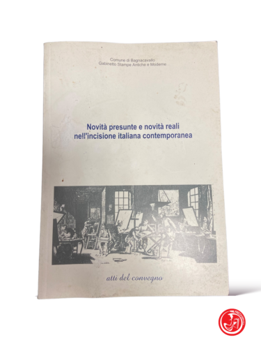 Novità presunte e novità reali nell'incisione italiana contemporanea