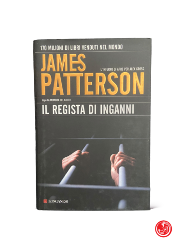 James Patterson - Il regista di inganni