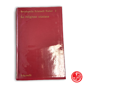 La religione cristiana - Enciclopedia Feltrinelli Fischer 2