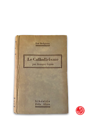 Les religions - Du Protestantisme - Le Catholicisme - L'Orthodoxie