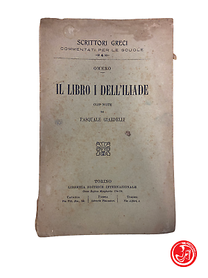 Il libro I (primo) dell' Iliade - Omero