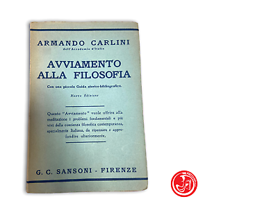 Armando Carlini - Avviamento alla filosofia - G.C. Sansoni