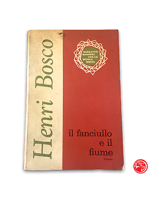 Henri Bosco - Il fanciullo e il fiume