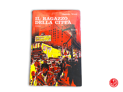 Herman Wouk - Il ragazzo della città