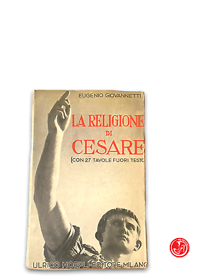 Eugenio Giovannetti - The religion of Caesar