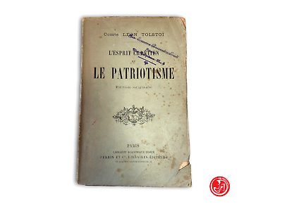 Comte Lèon Tolstoi - L'espirit chretien et le patriotisme - 1894