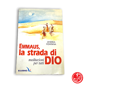 Emmaus, the road of God