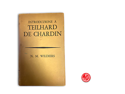 Introduction to Teilhard de Chardin