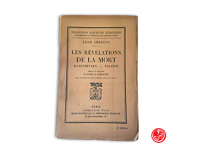 Leon Chestov - Les revelations de la mort - Dostoievsky - Tolstoi