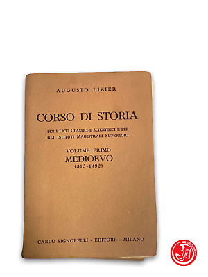 Augusto Lizier - Corso di storia - Volume primo: Medioevo