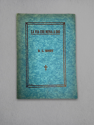 la via che mena a dio - d. l. moody