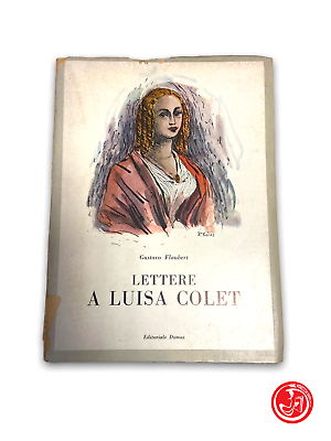 Gustavo Flaubert - Lettere a Luisa Colet