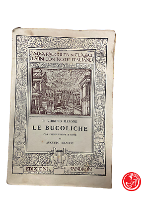 Nuova raccolta di classici latini con note italiane - Le bucoliche