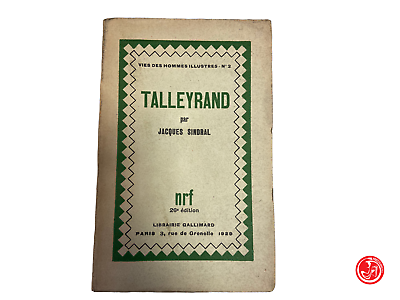 Talleyrand, par Jacques Sindral - nrf Gallimard