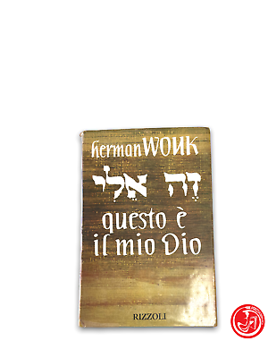 Herman Wouk - c'est mon Dieu