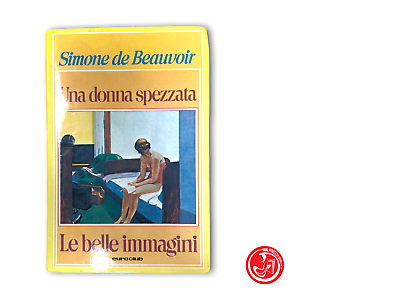 Simone de Beauvoir - A broken woman