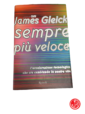 James Gleick - Faster and Faster