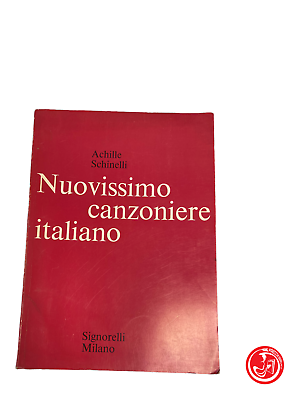 Achille Schinelli - Nuovissimo canzoniere italiano