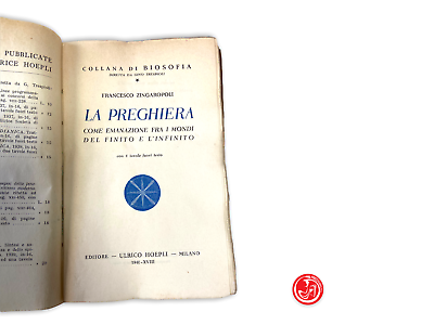 Collana di biosofia - La preghiera - Ulrico Hoepli - 1940