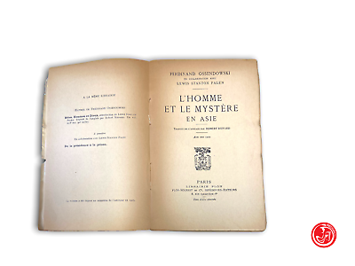 Ferdinand Ossendowski - L'homme et le mystere en asie