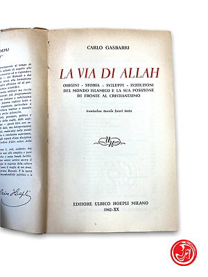 C. Gasbarri - La via di Allah - Hoepli Milano