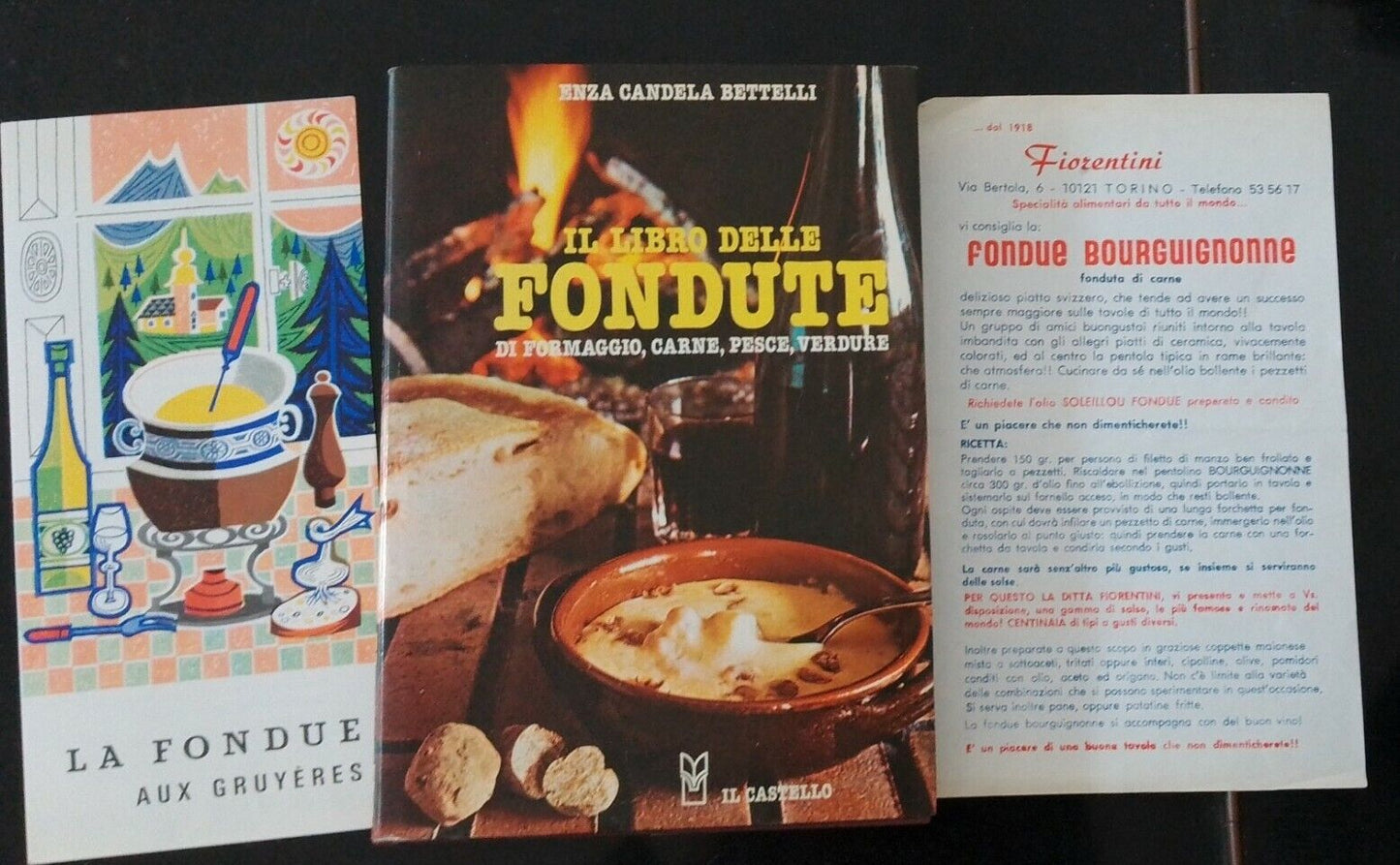 IL LIBRO DELLE FONDUTE, E.Candela Bettelli, ed. Il Castello, 1977