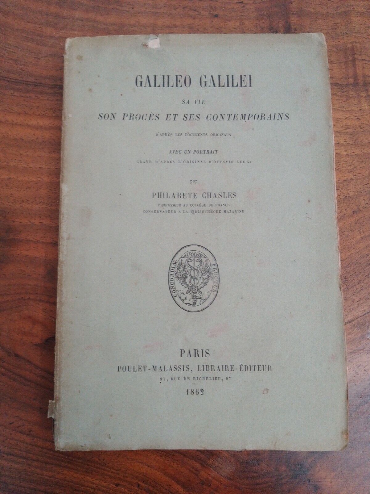 Galileo Galilei, sa vie, son procès et ses contemporains, Chasles, 1862